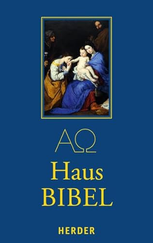 Hausbibel: Die Heilige Schrift des Alten und Neuen Bundes. Vollständige Ausgabe von Herder Verlag GmbH